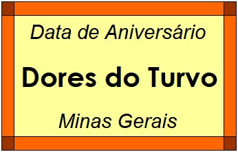 Data de Aniversário da Cidade Dores do Turvo