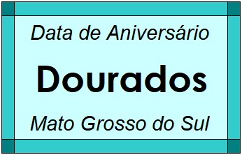 Data de Aniversário da Cidade Dourados