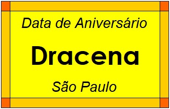 Data de Aniversário da Cidade Dracena