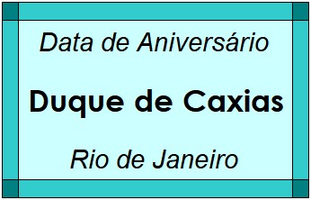 Data de Aniversário da Cidade Duque de Caxias