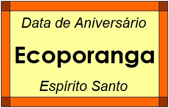 Data de Aniversário da Cidade Ecoporanga