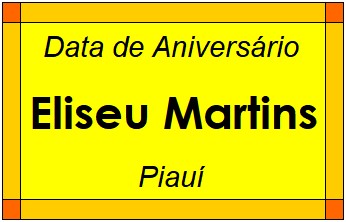 Data de Aniversário da Cidade Eliseu Martins