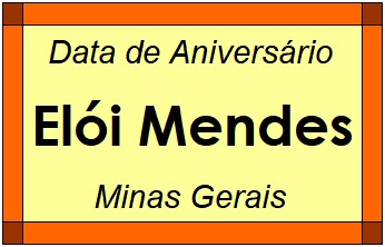 Data de Aniversário da Cidade Elói Mendes