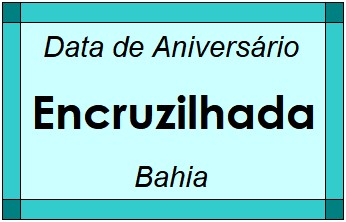 Data de Aniversário da Cidade Encruzilhada