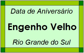 Data de Aniversário da Cidade Engenho Velho