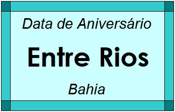 Data de Aniversário da Cidade Entre Rios