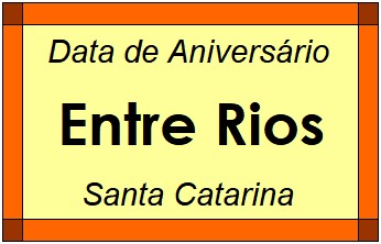 Data de Aniversário da Cidade Entre Rios