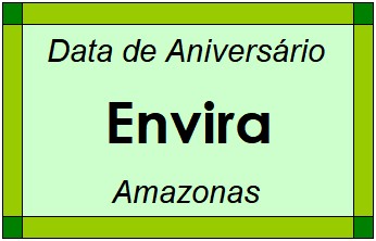 Data de Aniversário da Cidade Envira