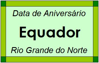 Data de Aniversário da Cidade Equador