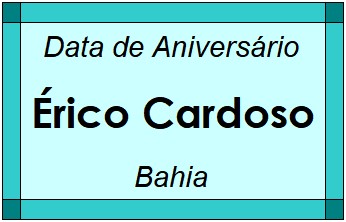 Data de Aniversário da Cidade Érico Cardoso