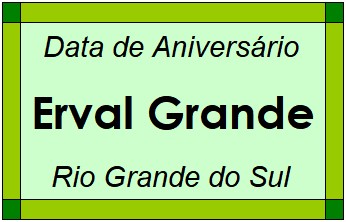 Data de Aniversário da Cidade Erval Grande