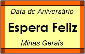 Data de Aniversário da Cidade Espera Feliz