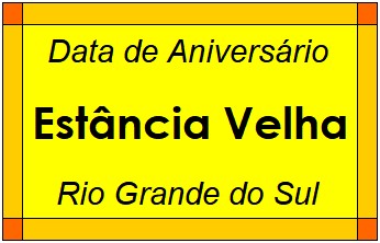 Data de Aniversário da Cidade Estância Velha