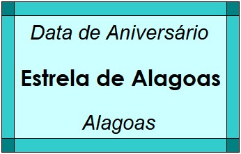 Data de Aniversário da Cidade Estrela de Alagoas