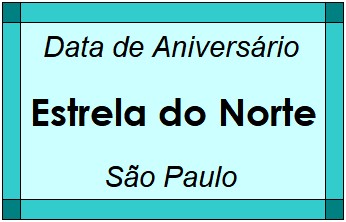 Data de Aniversário da Cidade Estrela do Norte