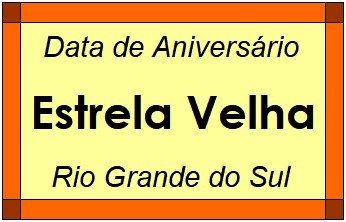 Data de Aniversário da Cidade Estrela Velha