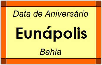 Data de Aniversário da Cidade Eunápolis