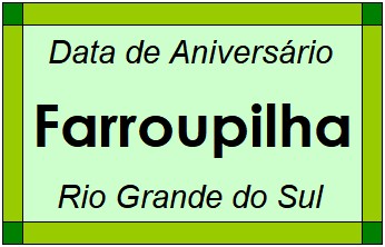 Data de Aniversário da Cidade Farroupilha