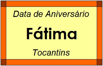 Data de Aniversário da Cidade Fátima