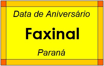 Data de Aniversário da Cidade Faxinal