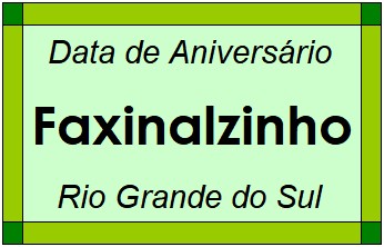 Data de Aniversário da Cidade Faxinalzinho