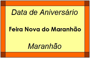 Data de Aniversário da Cidade Feira Nova do Maranhão