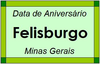 Data de Aniversário da Cidade Felisburgo