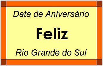 Data de Aniversário da Cidade Feliz