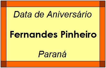 Data de Aniversário da Cidade Fernandes Pinheiro