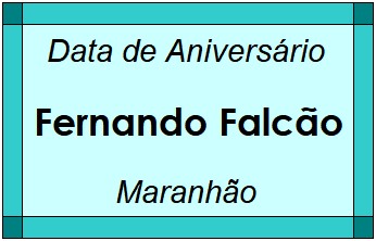 Data de Aniversário da Cidade Fernando Falcão