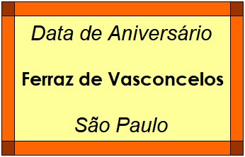 Data de Aniversário da Cidade Ferraz de Vasconcelos