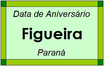 Data de Aniversário da Cidade Figueira