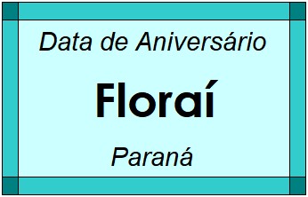 Data de Aniversário da Cidade Floraí