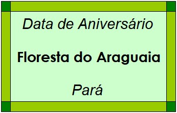 Data de Aniversário da Cidade Floresta do Araguaia