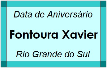 Data de Aniversário da Cidade Fontoura Xavier