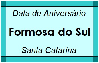 Data de Aniversário da Cidade Formosa do Sul