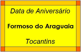 Data de Aniversário da Cidade Formoso do Araguaia