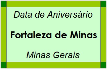 Data de Aniversário da Cidade Fortaleza de Minas