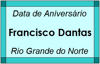 Data de Aniversário da Cidade Francisco Dantas