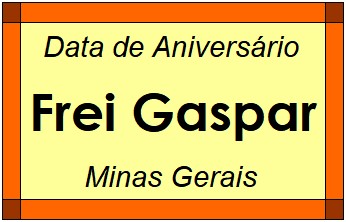 Data de Aniversário da Cidade Frei Gaspar