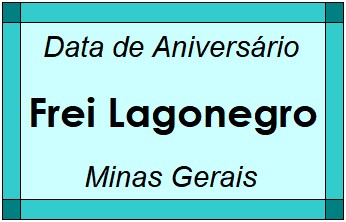 Data de Aniversário da Cidade Frei Lagonegro