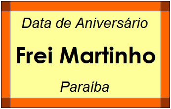 Data de Aniversário da Cidade Frei Martinho