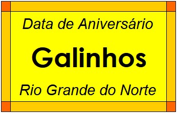 Data de Aniversário da Cidade Galinhos