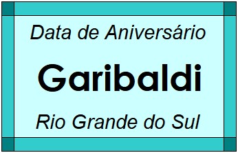 Data de Aniversário da Cidade Garibaldi