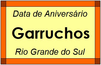 Data de Aniversário da Cidade Garruchos