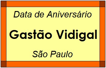 Data de Aniversário da Cidade Gastão Vidigal