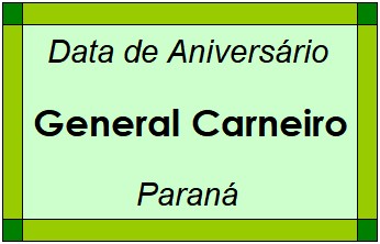 Data de Aniversário da Cidade General Carneiro