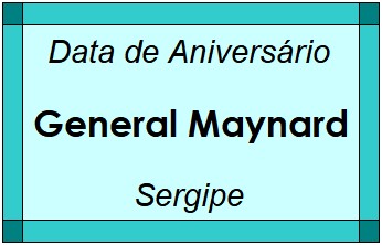 Data de Aniversário da Cidade General Maynard