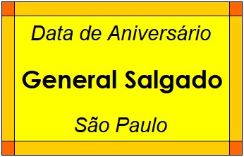 Data de Aniversário da Cidade General Salgado