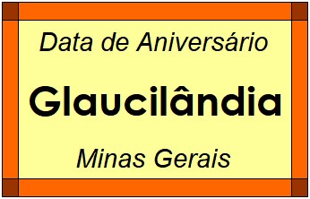 Data de Aniversário da Cidade Glaucilândia